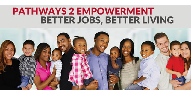 Pathways 2 Empowerment. Better Jobs, Better Living